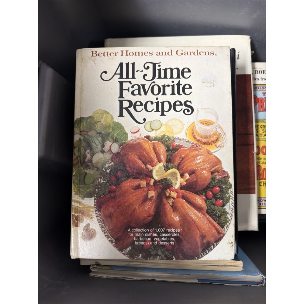 Better Homes and Gardens: All Time Favorite Recipes First Ed - 4th Print Vintage